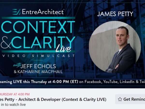 Context & Clarity | Architect and Developer | Architect as Developer \ James Petty