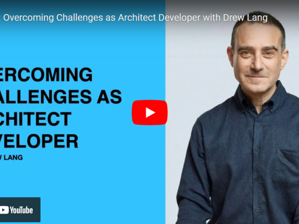 Overcoming Challenges as Architect Developer with Drew Lang – Business of Architecture